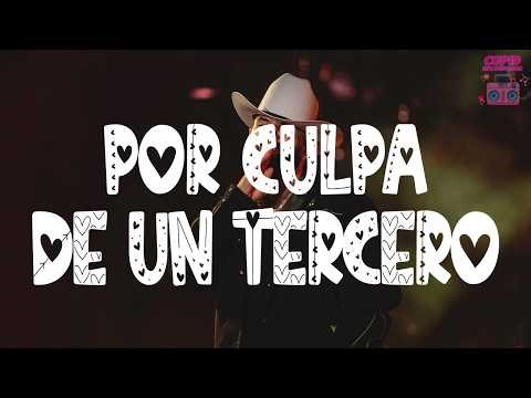 Carin León - Por culpa de un tercero (Letra)