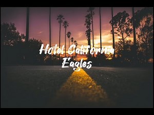Hotel California (LYRICS) By Eagles
