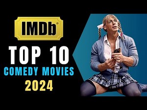 Top 10 Most Popular Comedy Movies of 2024