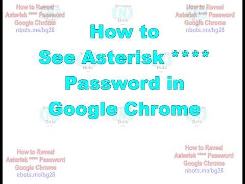 How to View Asterisk Password in Google Chrome Browser 🞴🞴🞴🞴