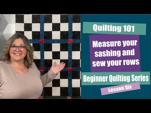 Quilting 101 | Beginner Quilting Lesson 6 | Sewing Blocks with Sashing