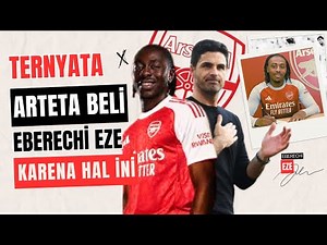 Tak Banyak Yang Tahu ! Arteta Beli Eze Untuk Hal Besar Ini !