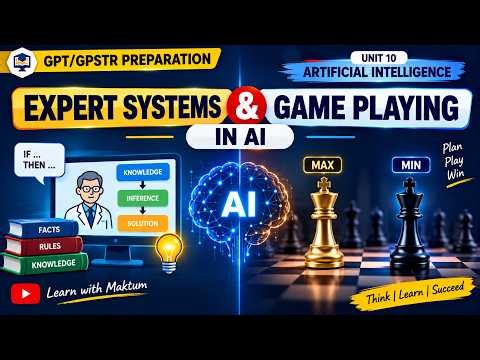 Expert Systems & Game Playing in AI | Artificial Intelligence | GPT Computer Teacher Preparation