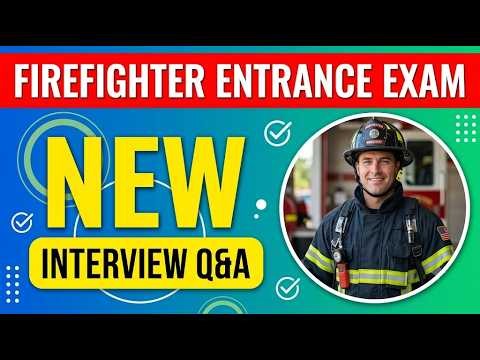 Firefighter Interview Practice 2026: Real Fire Department Questions And Answers!