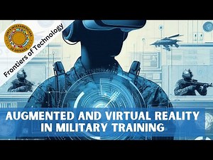 Augmented and Virtual Reality in Military Training: Revolutionizing the Preparation of Armed Forces
