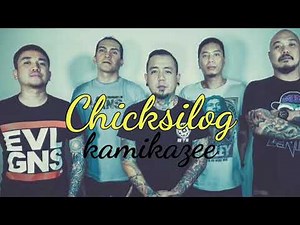 Kamikazee - Chiksilog(Lyrics)