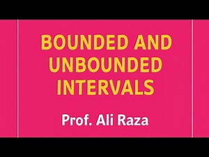 Bounded and Unbounded Intervals Explained with Notations | Easy Math Talk by Prof Ali Raza