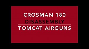 Crosman 180 disassembly