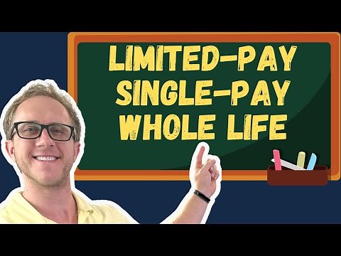Limited-Pay and Single-Premium Whole Life - Insurance Exam Prep