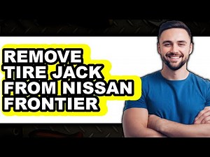 How to Remove Tire Jack from Nissan Frontier (Full Guide)