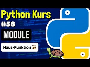 Module: Haus Funktion & neue Turtle-Befehle - 058 - Python Kurs (Deutsch)