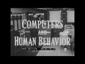 “COMPUTERS AND HUMAN BEHAVIOR” 1962 PSYCHOLOGICAL RESEARCH EXPERIMENTS W/ DIGITAL COMPUTERS XD11774