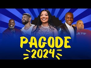 OS MELHORES PAGODES ATUALIZADO 2024 - SELEÇÃO SÓ OS MAIS TOCADADOS #pagode2024 #pagodes #pagode