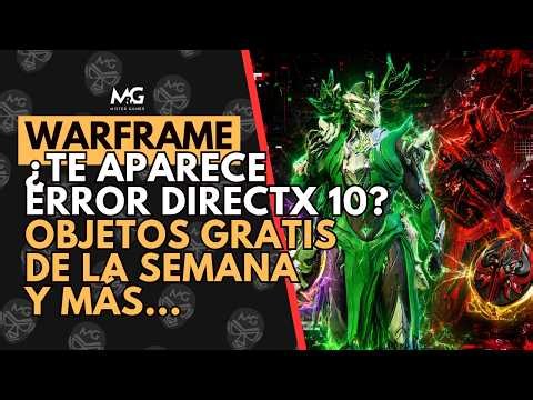 🔥 WARFRAME | ¿DirectX 10 te bloqueó el juego? Esto está pasando realmente | OBJETOS GRATIS 🔥