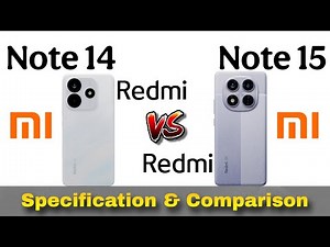 Redmi Note 14 vs Redmi Note 15 specification comparison