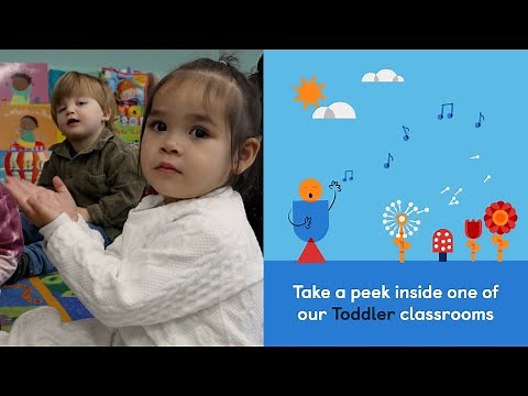 See What’s Happening In One of Our Toddler Classrooms