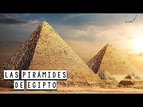 Las Grandes Pirámides de Guiza - Las Siete Maravillas del Mundo Antiguo - Mira la Historia