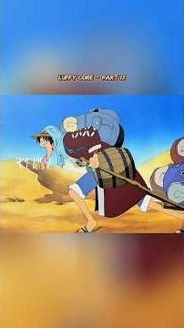 Luffy. Luffy core pt 13. luffy funny moments. One Piece funny shorts #viralvideo