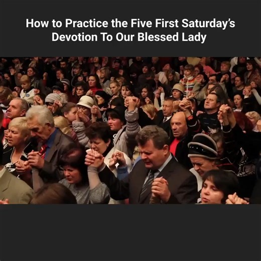 The practice of the first five Saturday's devotion | Proudly Catholic