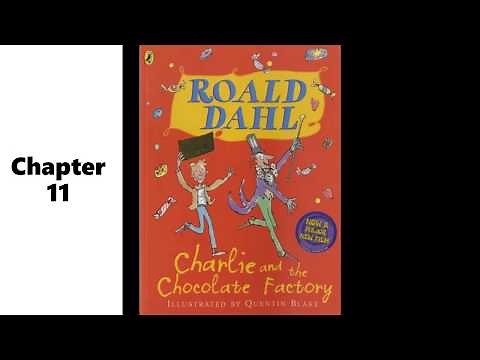 Charlie and the Chocolate Factory, Chapter 11