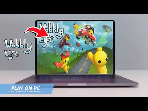 🔧WOBBLY LIFE: HOW TO DOWNLOAD & PLAY WOBBLY LIFE ON PC / LAPTOP🔥(2025)