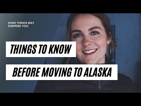 Things to Know Before Moving to Alaska