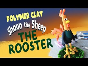 How To Make The Shaun The Sheep Rooster. Polymer Clay Rooster Step-By-Step.