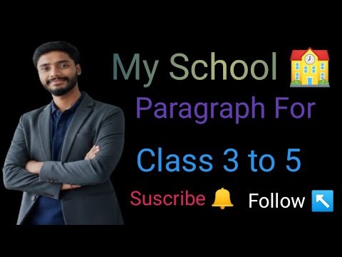 My School/ English/ paragraph/3 to 5||English/ Paragraph/ My School/ ( Class 3 to 5)