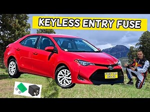 TOYOTA COROLLA KEYLESS ENTRY FUSE LOCATION 2013 2014 2015 2016 2017 2018 2019