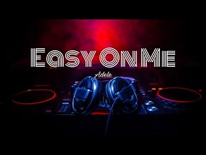 Easy On Me - Adele | Lyrics (Remix Cover By DJ Wilz ft. Will Gittens)