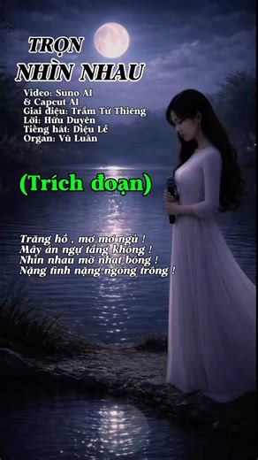 TRỌN NHÌN NHAU. Suno AI và Capcut AI tạo. Lời HD, phỏng tác từ TRỘM NHÌN NHAU của Ns Trầm Tử Thiêng.
