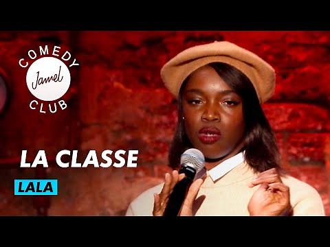 LALA - LA CLASSE - JAMEL COMEDY CLUB - SAISON 13 (2024)