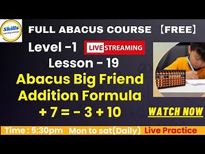 Abacus Big Friend Addition Formula +7 = -3+10 【Level 1】Lesson-19
