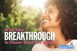 Why Your Breakthrough Is Closer Than You Think - KCM Blog