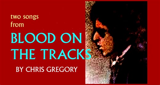 VIDEO PODCAST: Two Songs from 'Blood on the Tracks' - From the Pen of Chris Gregory