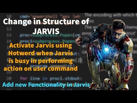 How to Activate Jarvis when Jarvis is busy in performing action on user command | Python