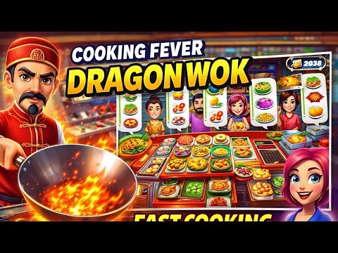 COOKING FEVER GAMEPLAY | DRAGONWOK RESTAURANT