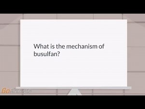 What is the mechanism of busulfan?
