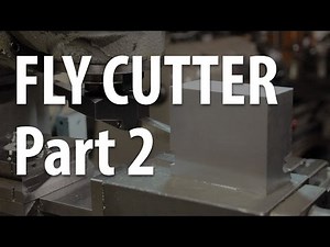Building a Fly Cutter - Part 2
