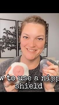 How to use a nipple shield