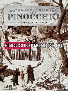 Hành trình trưởng thành của chú bé gỗ Pinocchio…