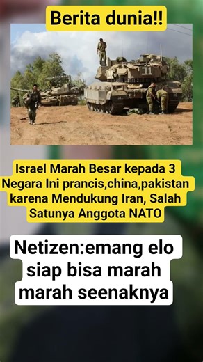 israel marah terhadap negara yng membantu IRAN😱😱‼️