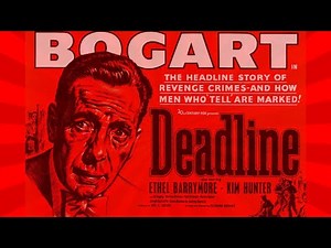 Deadline (USA) - FULL LENGTH MOVIE - Humphrey Bogart - 1952 - Crime Drama