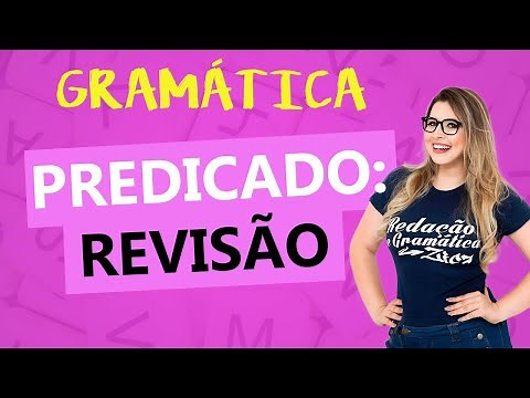 TUDO SOBRE PREDICADO (REVISÃO) - Profa.Pamba