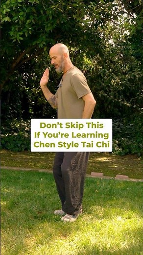 Don't Skip This If You're Learning Chen Style Tai Chi
