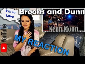 My Reaction to Brooks and Dunn's Neon Moon