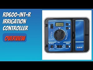 REVIEW (2025): RD600-INT-R Irrigation Controller. Features
