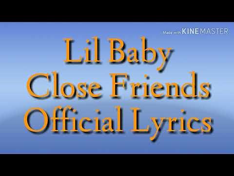 Lil Baby Close Friends Official Lyrics