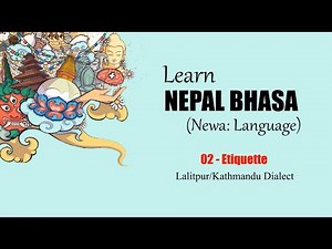 Learn Nepal Bhasa | Lesson 02 Etiquette (for beginners)