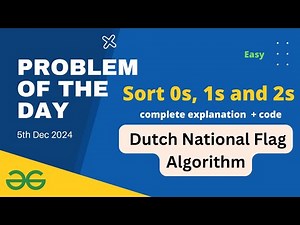 Sort 0s, 1s and 2s ( Dutch National Flag Algorithm) gfg potd | GeeksforGeeks POTD 5th December gfg